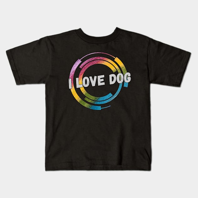 I Love Dog Kids T-Shirt by Abz_Cloth